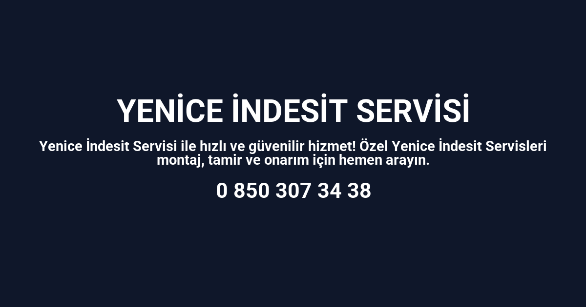 Yenice İndesit Servisi